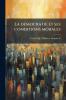 La démocratie et ses conditions morales