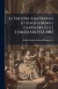 Le théâtre d'autrefois et d'aujourdhui. Cantatrices et comédiens 1532-1882