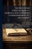 Instructions theologiques et morales sur le premier commandement du decalogue; Volume 1