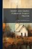 Short and Simple Forms of Family Prayer