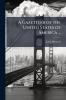 A Gazetteer of the United States of America ...
