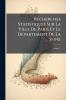 Recherches Statistiques Sur La Ville De Paris Et Le Département De La Seine; Volume 1