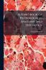 A Handbook of Pathological Anatomy and Histology