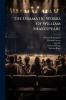 The Dramatic Works Of William Shakespeare