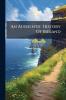 An Authentic History Of Ireland