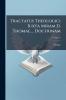 Tractatus Theologici Iuxta Miram D. Thomae ... Doctrinam; Volume 2