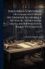 Bibliotheca Scriptorum Historiae Naturalis Oeconomiae Aliarumque Artium Ac Scientiarum Ad Illam Pertinentium Realis Systematica