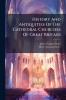 History And Antiquities Of The Cathedral Churches Of Great Britain