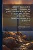 Veritas Religionis Christianae Et Librorum Quibus Innititur Contra Atheos Polytheos Idololatras Mahometanos [et] Judaeos