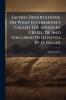 Sacred Dissertations On What Is Commonly Called The Apostles' Creed Tr. And Followed With Notes By D. Fraser