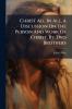 Christ All In All A Discussion On The Person And Work Of Christ By Two Brothers