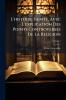 L'histoire Sainte Avec L'explication Des Points Controverses De La Religion; Volume 2