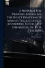 A Proposal For Printing In English The Select Orations Of Marcus Tullius Cicero According To The Last Oxford Ed. Tr. By H. Eelbeck