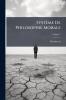 Système De Philosophie Morale; Volume 1