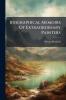 Biographical Memoirs Of Extraordinary Painters