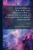 Astronomical Magnetic And Meteorological Observations Made At The United States Naval Observatory; Volume 1