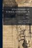 A Dictionary of Science Literature & Art