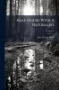 Half Hours With A Naturalist; Volume 20