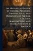 An Historical Review of the Rise Progress Present State and Prospects of the Silk Culture Manufacture and Trade in Europe & America