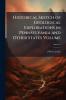 Historical Sketch of Geological Explorations in Pennsylvania and Other States Volume; Series  6