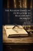 The Pleasure Dance in its Relation to Religion and Morality