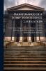 Maintenance of a Lobby to Influence Legislation
