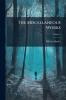 The Miscellaneous Works; Volume 4
