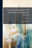 The Measurement Of General Exchange-value; Volume 25