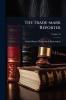 The Trade-mark Reporter; Volume 10