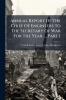 Annual Report Of The Chief Of Engineers To The Secretary Of War For The Year ... Part 1
