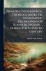 Principia Typographica The Block-books Or Xylographic Delineations Of Scripture History ... During The Fifteenth Century