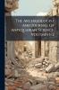 The Archaeologist And Journal Of Antiquarian Science Volumes 1-2