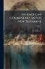 An American Commentary on the New Testament; Volume 1