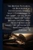 The British Plutarch or Biographical Entertainer. Being a Select Collection of the Lives ... of the Most Eminent men ... of Great Britain and Ireland ; From the Reign of Henry VIII. to George II. Both Inclusive .. Volume 7-8