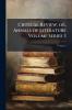 Critical Review; or Annals of Literature Volume Series 3; Volume 2