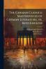 The German Classics; Masterpieces of German Literature tr. Into English