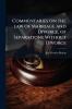 Commentaries on the law of Marriage and Divorce of Separations Without Divorce