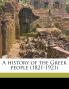 A History of the Greek People (1821-1921)