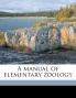 A Manual of Elementary Zoology