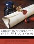 Christian Sociology / by J. H. W Stuckenberg