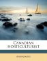 Canadian Horticulturist; Volume 7