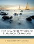 The Complete Works of F. Marion Crawford; Volume 18