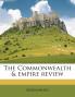 The Commonwealth & Empire Revie; Volume 28