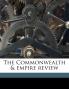 The Commonwealth & Empire Revie; Volume 30