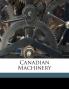 Canadian Machinery Volume v 25 No.16