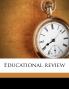 Educational Review; Volume 16