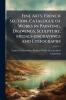 Fine Arts French Section. Catalogue of Works in Painting Drawings Sculpture Medals-engravings and Lithographs