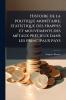 Histoire de la politique monétaire; statistique des frappes et mouvements des métaux précieux dans les principaux pays