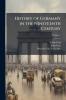 History of Germany in the Nineteenth Century; Volume 4