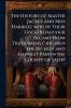The History of Master Jackey and Miss Harriot who by Their Good Behaviour Became From Tradesmens Children the Richest and Happiest Pair in the County of Salop